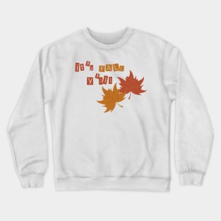 It's fall you all Crewneck Sweatshirt